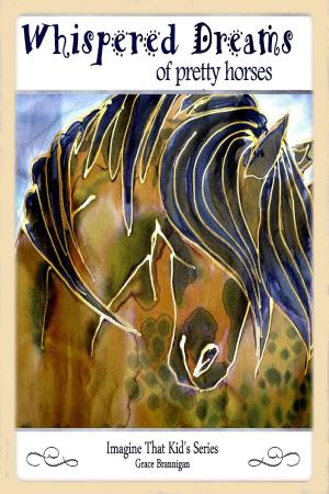 Book cover of Whispered Dreams of Pretty Horses