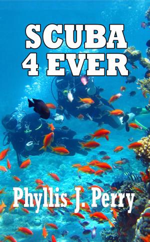 Cover of the book Scuba 4Ever by Tanya Thistleton