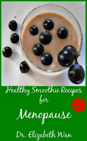 Cover of Healthy Smoothie Recipes for Menopause 2nd Edition