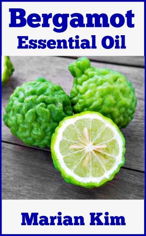 Cover of the book Bergamot Essential Oil by Matthew Palfrey