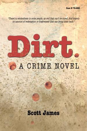 Book cover of Dirt: A Crime Novel