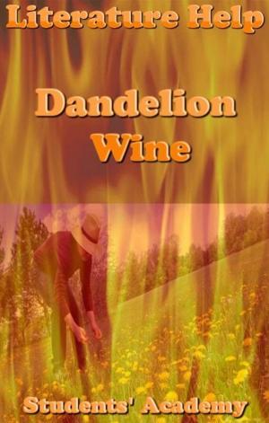 Cover of the book Literature Help: Dandelion Wine by Rajkumar Sharma