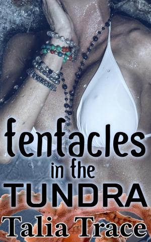 Cover of the book Tentacles in the Tundra (Tentacle Erotica) by Hanna T. Corner
