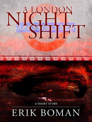 Cover of the book A London Night Shift: From "Short Cuts", a short story collection by James D.R. Smith