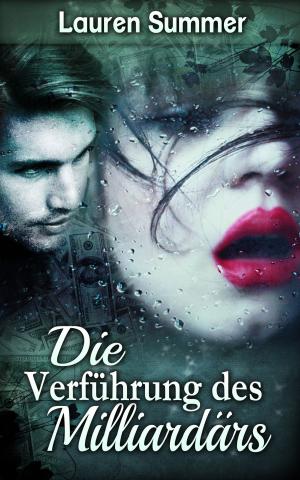 Cover of the book Die Verführung des Milliardärs by Velvet Gray