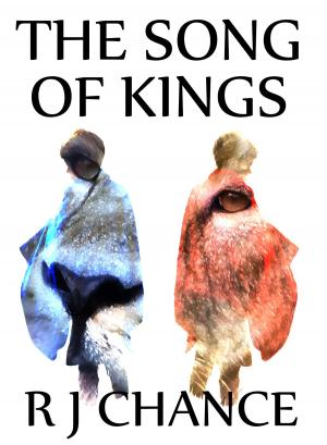 Cover of the book The Song of Kings by Brad Oh