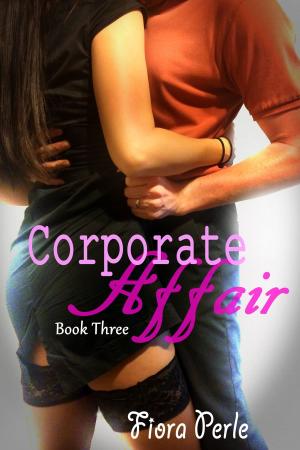 Cover of the book Corporate Affair (Book Three) by Alaine Allister