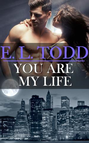 bigCover of the book You Are My Life (Forever and Ever #20) by 