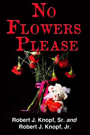 Cover of the book No Flowers Please by CJ Roberts