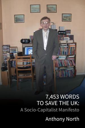 Book cover of 7,453 Words to Save the UK: A Socio-Capitalist Manifesto