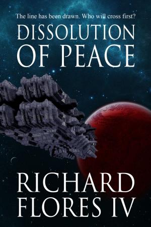 Cover of Dissolution of Peace (The Serenity Saga Book 1)