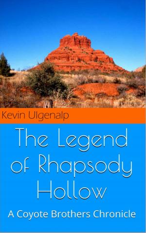Cover of the book The Coyote Brothers: The Legend of Rhapsody Hollow by DD White