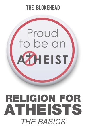 bigCover of the book Religion For Atheists: The Basics by 