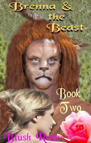 Cover of the book Brenna & the Beast: Book Two by Betty L'Ursula