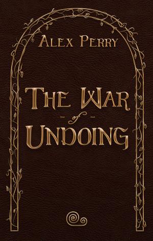 Cover of the book The War of Undoing by Rainbow Albrecht