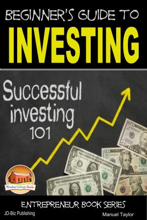 Cover of the book Beginner's Guide to Investing: Successful Investing 101 by M. Usman