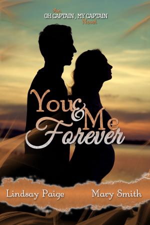 Cover of the book You and Me Forever by Manda Mellett