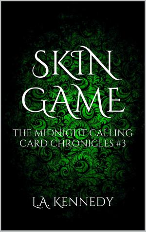 Cover of the book Skin Game: The Midnight Calling Card Chronicles by Sara Graye