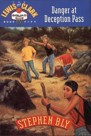 Cover of the book Danger at Deception Pass by Stephen Bly, Janet Chester Bly