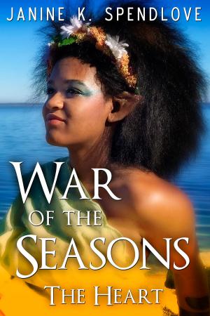 Cover of the book War of the Seasons, Book Four: The Heart by PG Badzey