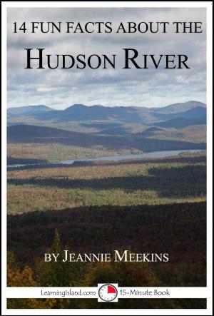 Cover of 14 Fun Facts About the Hudson River: A 15-Minute Book