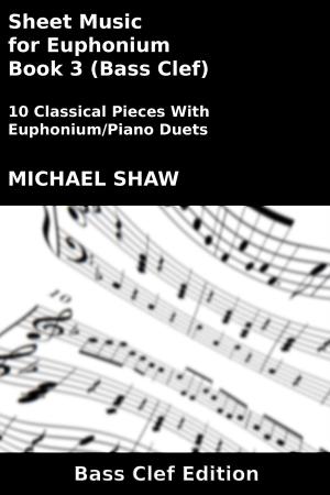 Book cover of Sheet Music for Euphonium - Book 3 (Bass Clef)