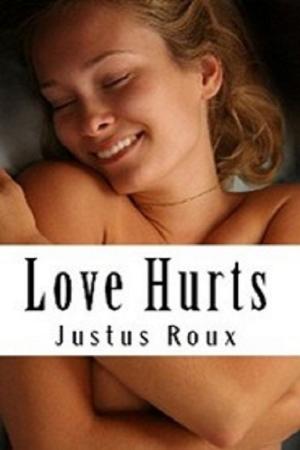 Cover of the book Love Hurts by Justus Roux