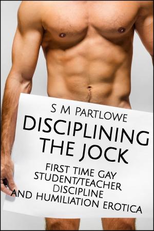 Book cover of Disciplining the Jock (First Time Gay Student/Teacher Discipline and Humiliation Erotica)