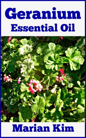 Cover of the book Geranium Essential Oil by Evelyne Zugmaier