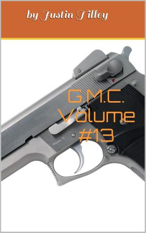 Cover of the book G.M.C. Volume #13 by C.L. Dyck, Marc Schooley, Ashley Clark