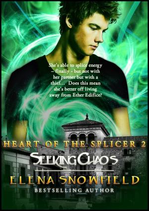 Cover of the book Seeking Chaos: Heart of the Splicer 2 by Natalie Fields
