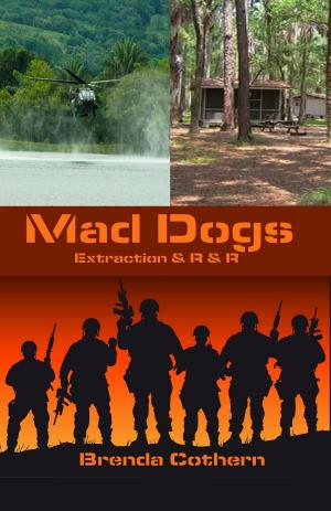Cover of the book Mad Dogs Volumes 3 & 4 by Brenda Cothern