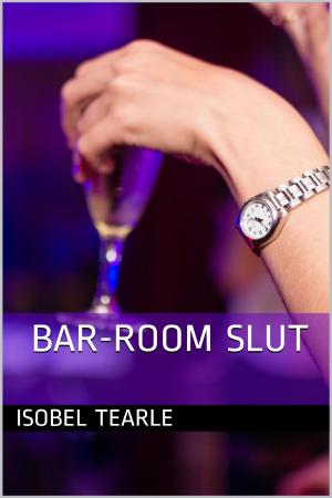 Cover of the book Bar-Room Slut (Breeding) by Isobel Tearle