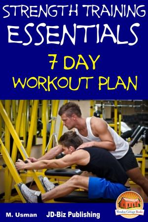 Cover of Strength Training Essentials: 7 Day Workout Plan