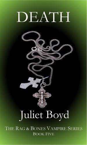 Cover of the book Rag & Bones: Death by Juliet Boyd
