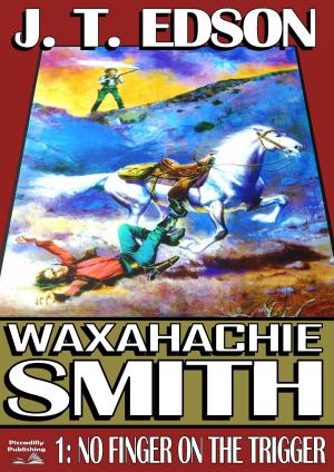 Cover of Waxahachie Smith 1: No Finger on the Trigger