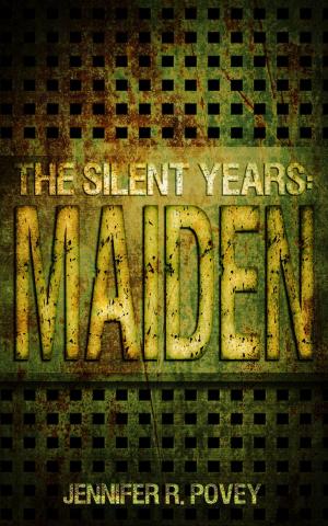 Cover of the book The Silent Years: Maiden by T.E. Mark