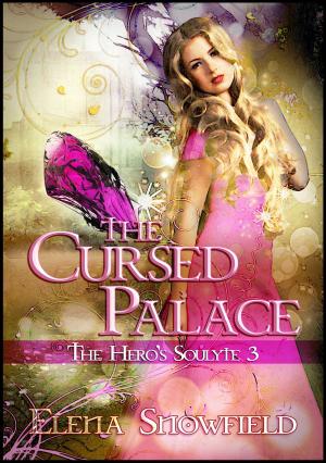 Cover of the book The Cursed Palace: The Hero's Soulyte 3 by Natalie Fields