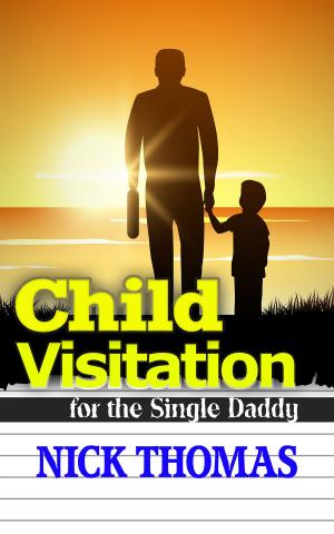 Book cover of Child Visitation For The Single Daddy