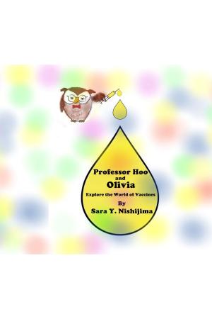 bigCover of the book Professor Hoo and Olivia Explore the World of Vaccines by 