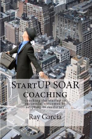 Cover of the book StartUP SOAR Coaching by Natasha Riley-Noah