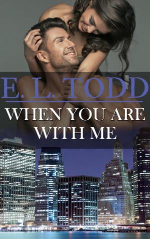 Cover of When You Are With Me (Forever and Ever #21)