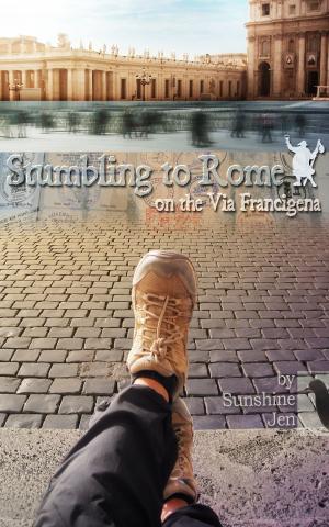 bigCover of the book Stumbling to Rome on the Via Francigena by 