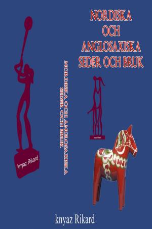 Cover of Nordiska Och Anglosaxiska Seder Och Bruk