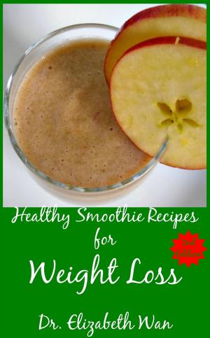 Cover of Healthy Smoothie Recipes for Weight Loss 2nd Edition