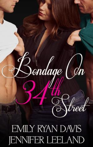Cover of the book Bondage on 34th Street by Jennifer Leeland, Emily Ryan-Davis