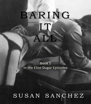 Cover of the book Baring It All by S.R. Claridge
