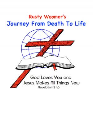 Cover of the book Rusty Woomer's Journey From Death to Life by Dr. Partap Chauhan, Jessica Richmond