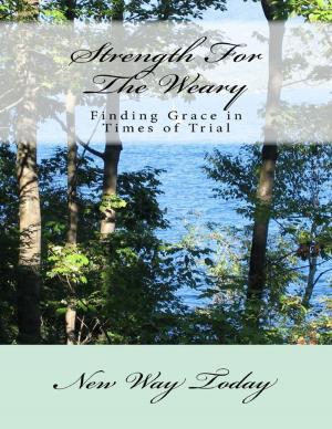 Cover of the book Strength for the Weary by Gary Drocella