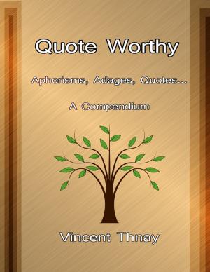 Cover of the book Quote Worthy by Javin Strome
